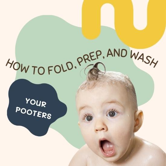 How to Prep, Wash, and Fold Your Pooters for Maximum Absorbency